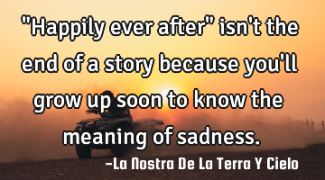 "Happily ever after" isn