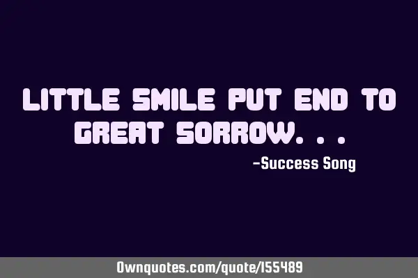 Little smile put end to great