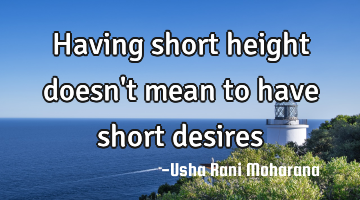 Having short height doesn