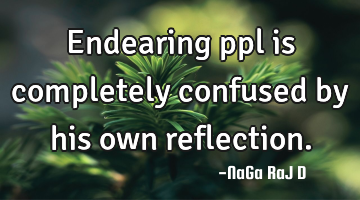 Endearing ppl is completely confused by his own reflection.