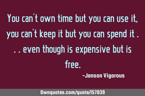 You can
