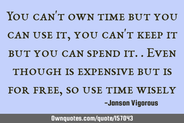 You can