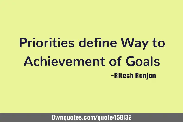 Priorities define Way to Achievement of G
