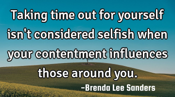 Taking time out for yourself isn