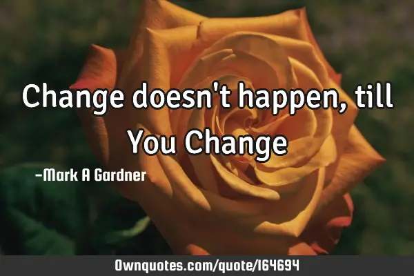 Change doesn