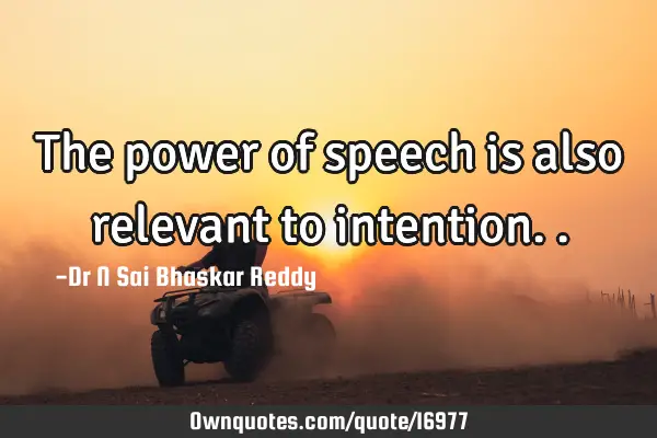 The power of speech is also relevant to