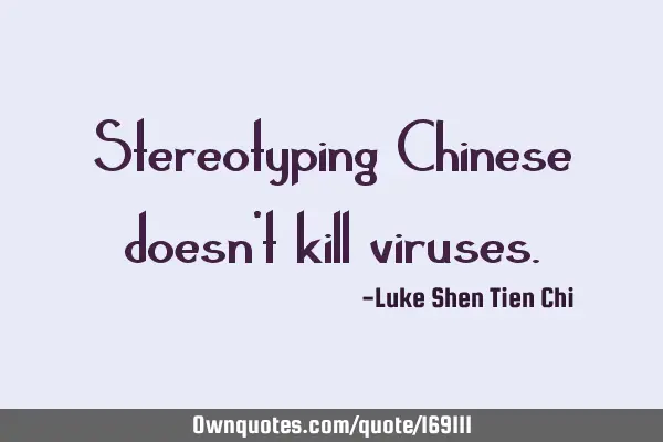 Stereotyping Chinese doesn