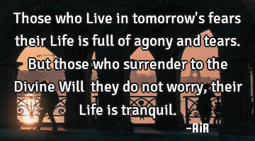 Those who Live in tomorrow