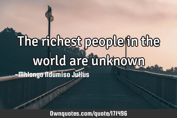 The richest people in the world are