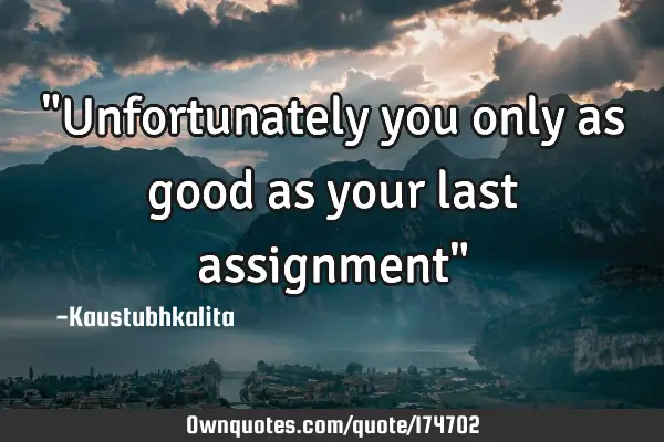 the last assignment quotes