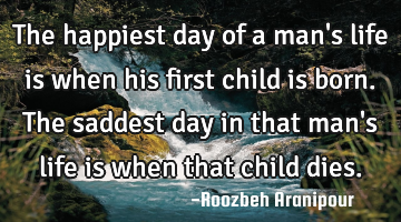 The happiest day of a man