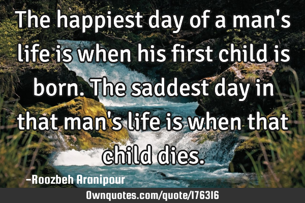 The happiest day of a man