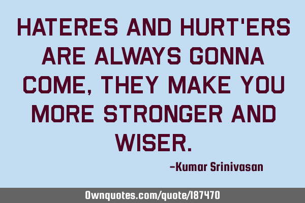 HATERES AND HURT