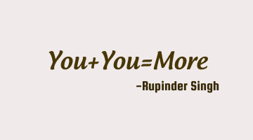 You+You=More