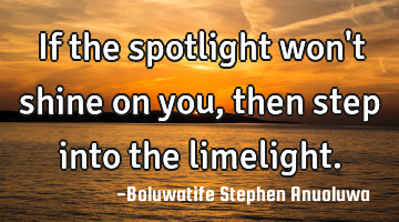 If the spotlight won