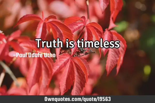 Truth is