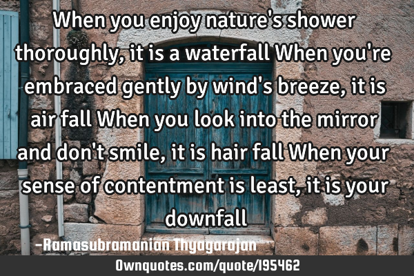 When you enjoy nature