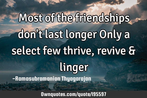 Most of the friendships don