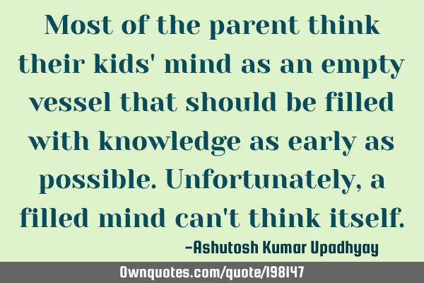 Most of the parent think their kids