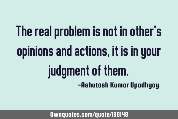 The real problem is not in other