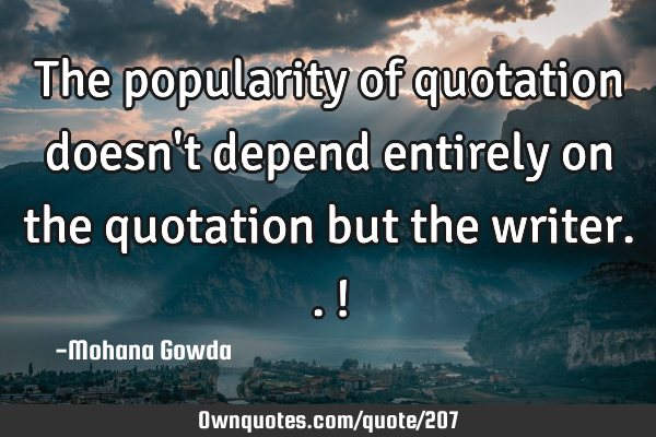The popularity of quotation doesn