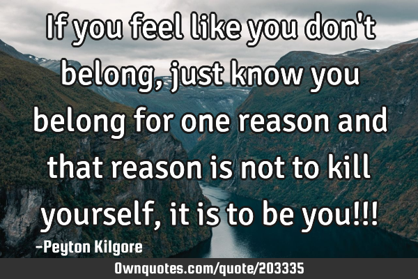 If you feel like you don