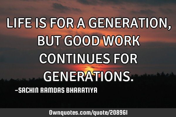 Life Generation Quotes