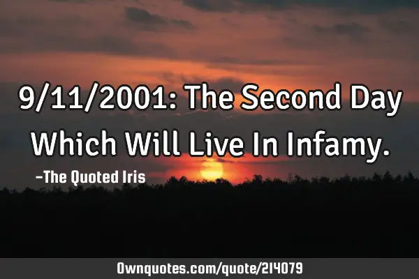 9/11/2001: The Second Day Which Will Live In I