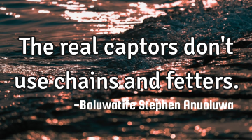 The real captors don