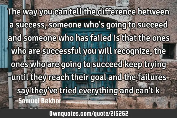 the-way-you-can-tell-the-difference-between-a-success-someone