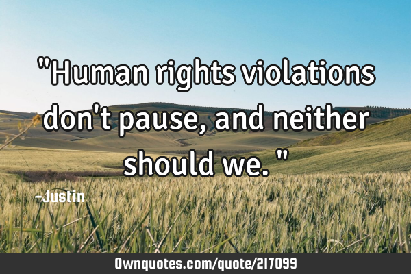 "Human rights violations don