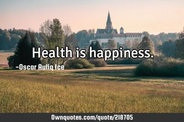 Health is