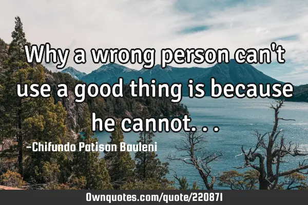 Why a wrong person can