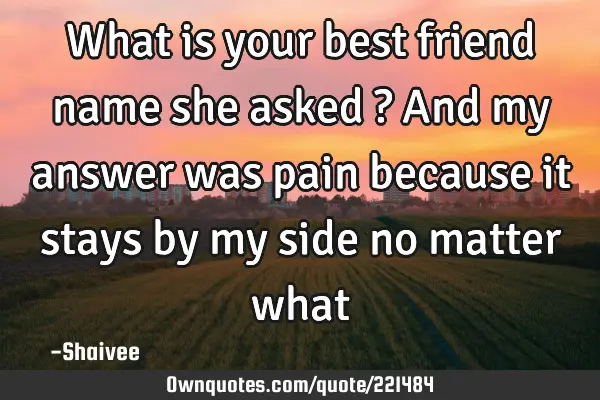 what is your best friend name answer