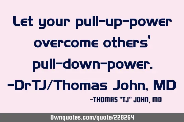 Let your pull-up-power overcome others