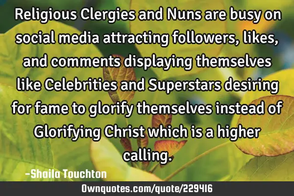 Religious Clergies and Nuns are busy on social media attracting followers, likes, and comments