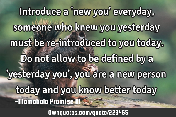 Introduce a 