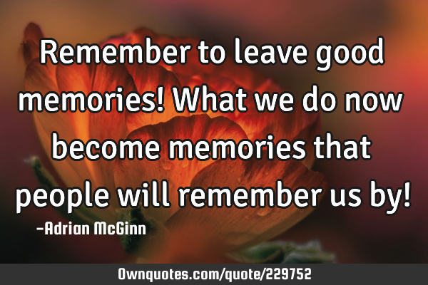 remembering good memories quotes
