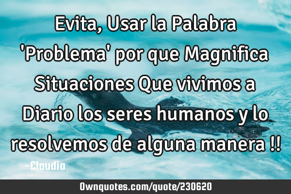 Evita,Usar la Palabra 