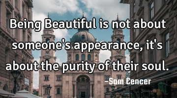 Being Beautiful is not about someone