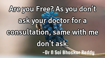 Are you Free? As you don