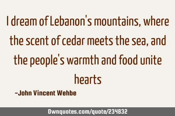 I dream of Lebanon