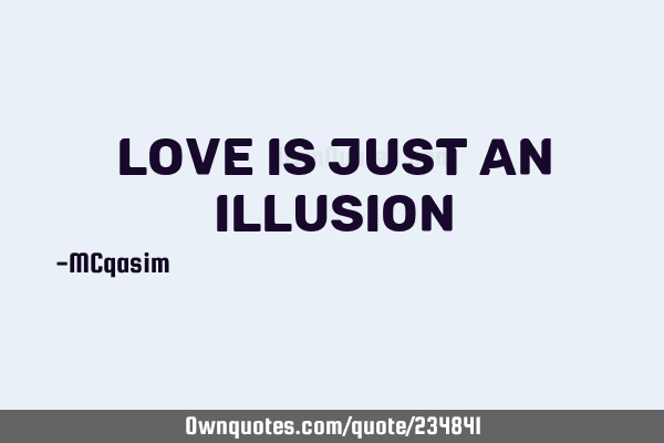 Love is just an