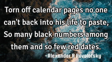 Torn off calendar pages no one can