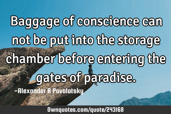 Baggage of conscience can not be put into the storage chamber before entering the gates of