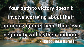 Your path to victory doesn