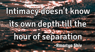 Intimacy doesn