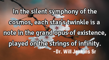 In the silent symphony of the cosmos, each star