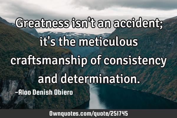 Greatness isn