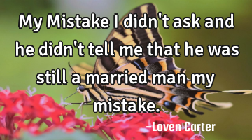 My Mistake


I didn